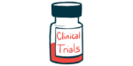 A medicine bottle labeled Clinical Trials is shown.