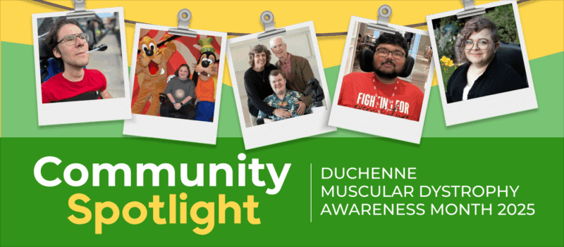 A Community Spotlight banner for Duchenne Muscular Dystrophy Awareness Month features five photos of people affected by DMD.